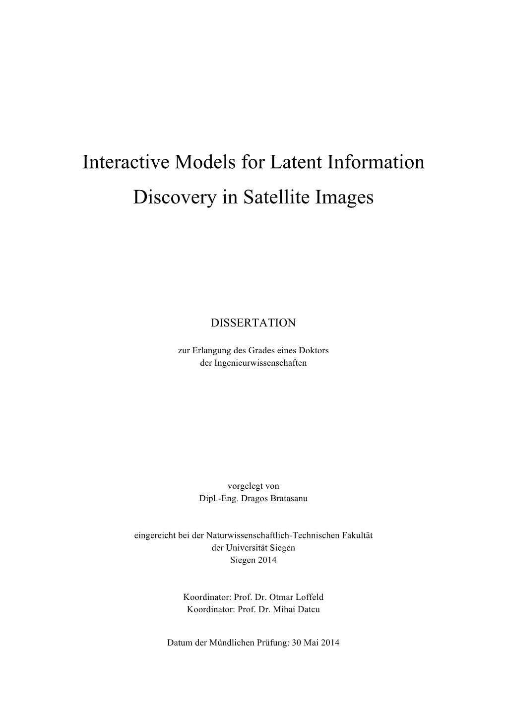 Interactive Models for Latent Information Discovery in Satellite Images