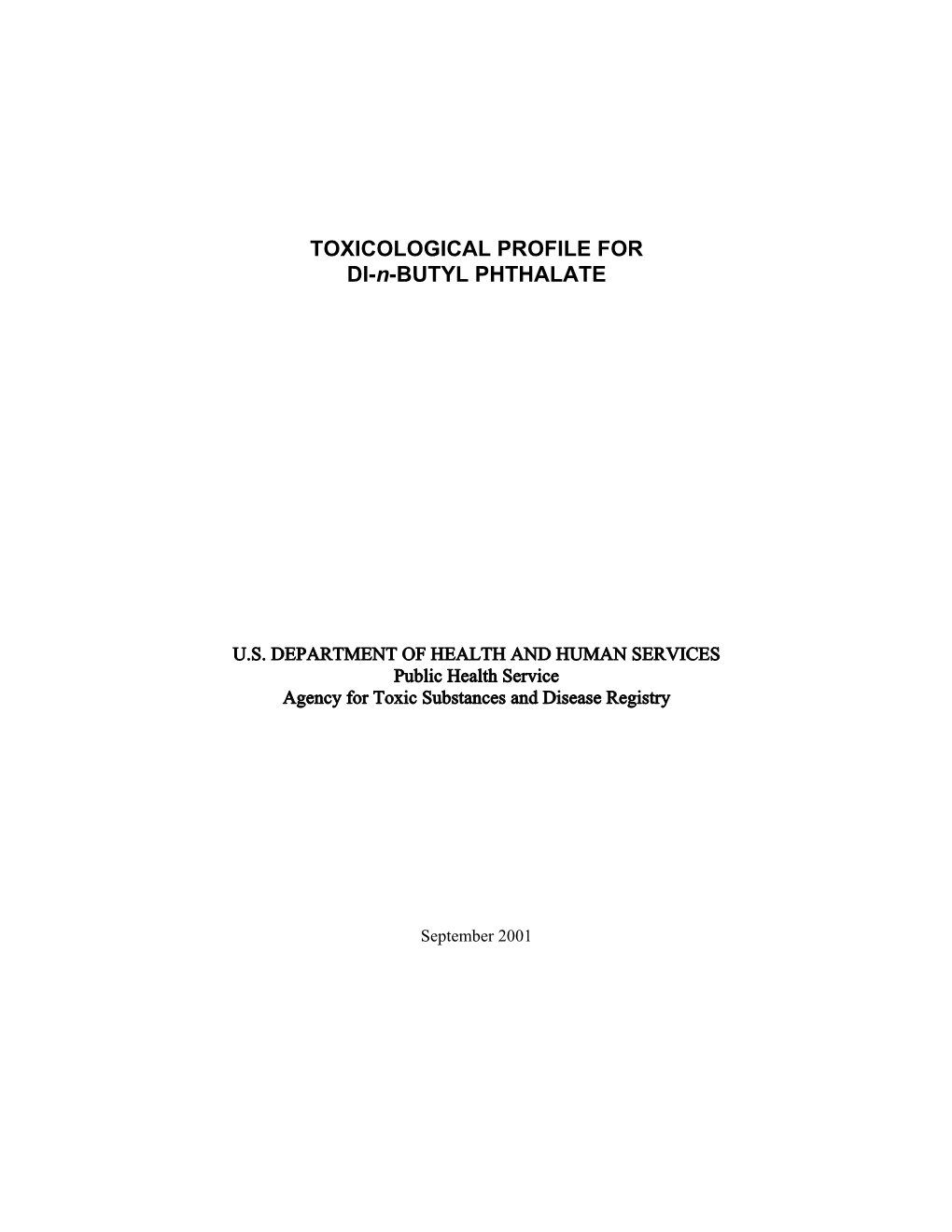 TOXICOLOGICAL PROFILE for DI-N-BUTYL PHTHALATE