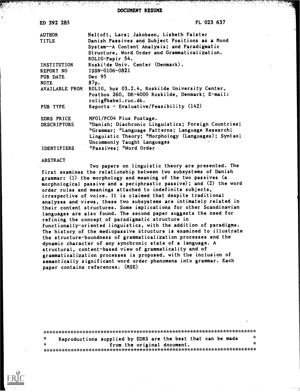 Danish Passives and Subject Positions As a Mood System--A Content Analysis; and Paradigmatic Structure, Word Order and Grammaticalization