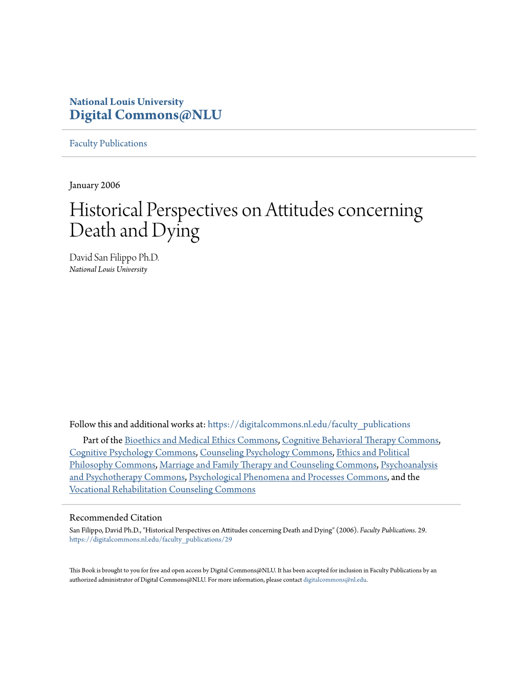 Historical Perspectives on Attitudes Concerning Death and Dying David San Filippo Ph.D