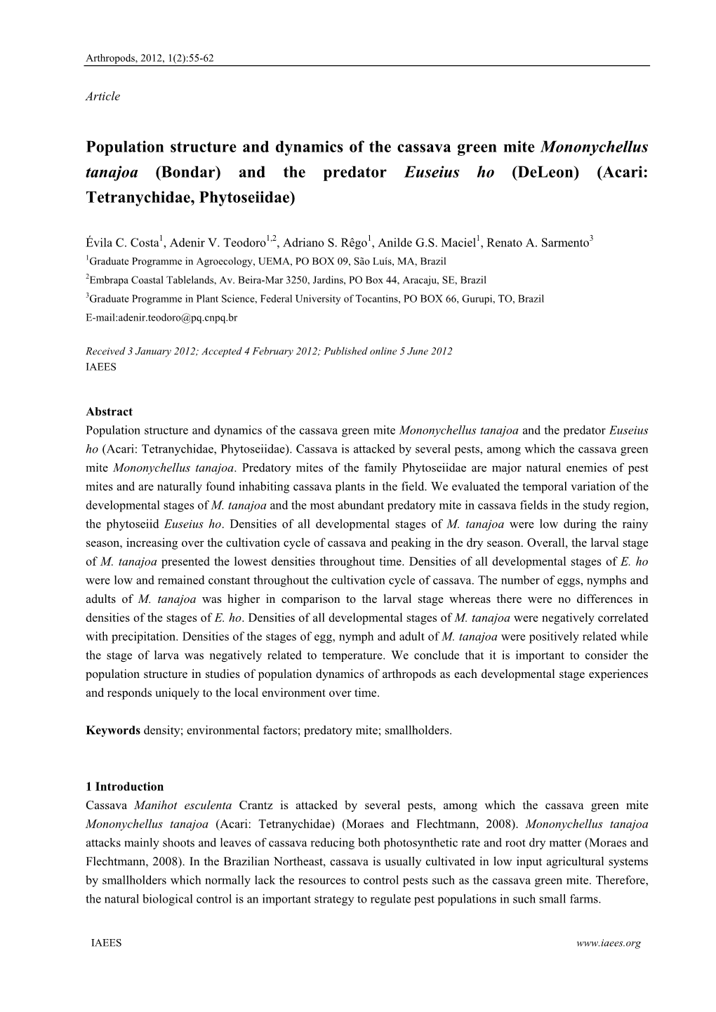 Population Structure and Dynamics of the Cassava Green Mite Mononychellus Tanajoa (Bondar) and the Predator Euseius Ho (Deleon) (Acari: Tetranychidae, Phytoseiidae)