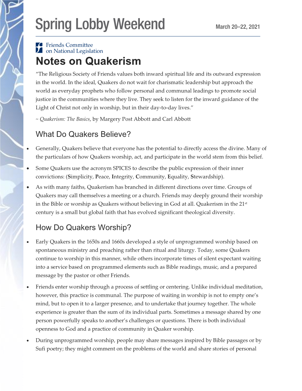 Notes on Quakerism “The Religious Society of Friends Values Both Inward Spiritual Life and Its Outward Expression in the World