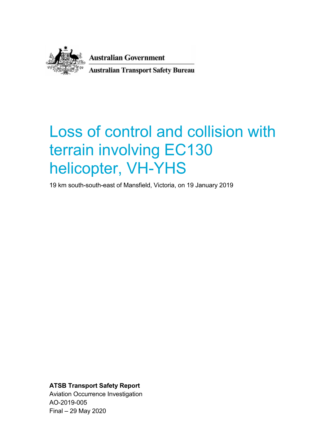 Loss of Control and Collision with Terrain Involving EC130 Helicopter, VH-YHS 19 Km South-South-East of Mansfield, Victoria, on 19 January 2019