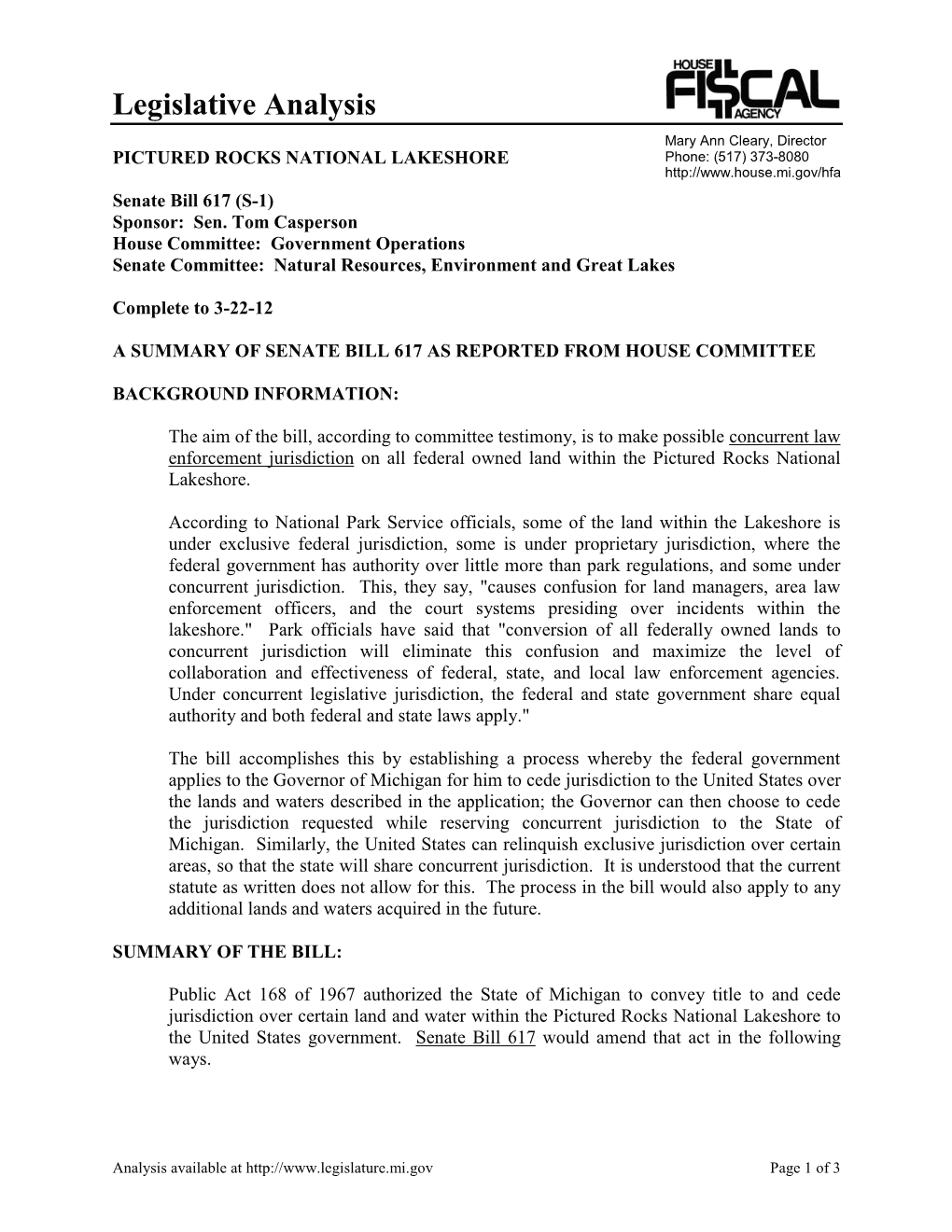 Legislative Analysis Mary Ann Cleary, Director PICTURED ROCKS NATIONAL LAKESHORE Phone: (517) 373-8080 Senate Bill 617 (S-1) Sponsor: Sen