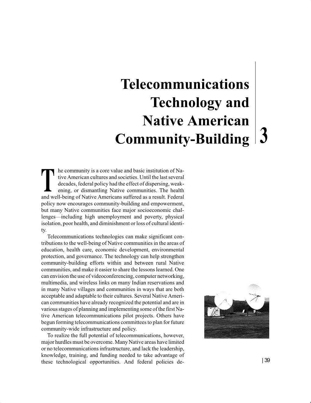 Telecommunications Technology and Native Americans: Opportunities and Challenges