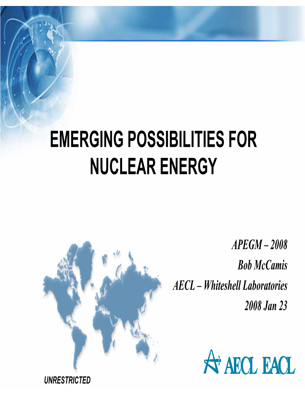 Emerging Possibilities for Nuclear Energy