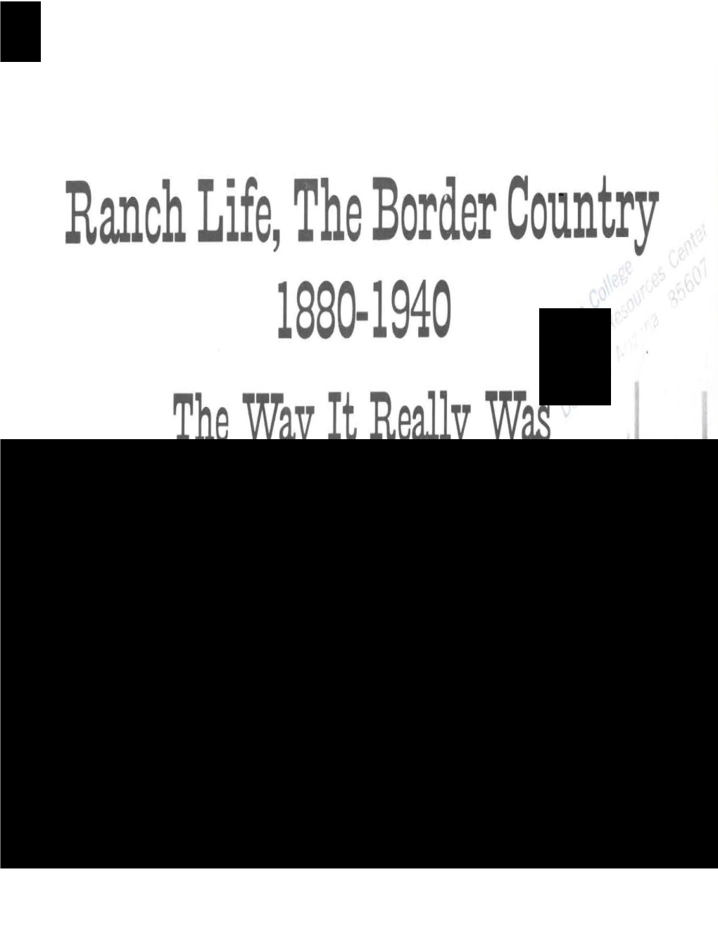 Ranch Life, the Border Country Foreword 1880-1940 the Cowbelles Were Founded October 17, 1939 at a Meeting in the Home of Mrs