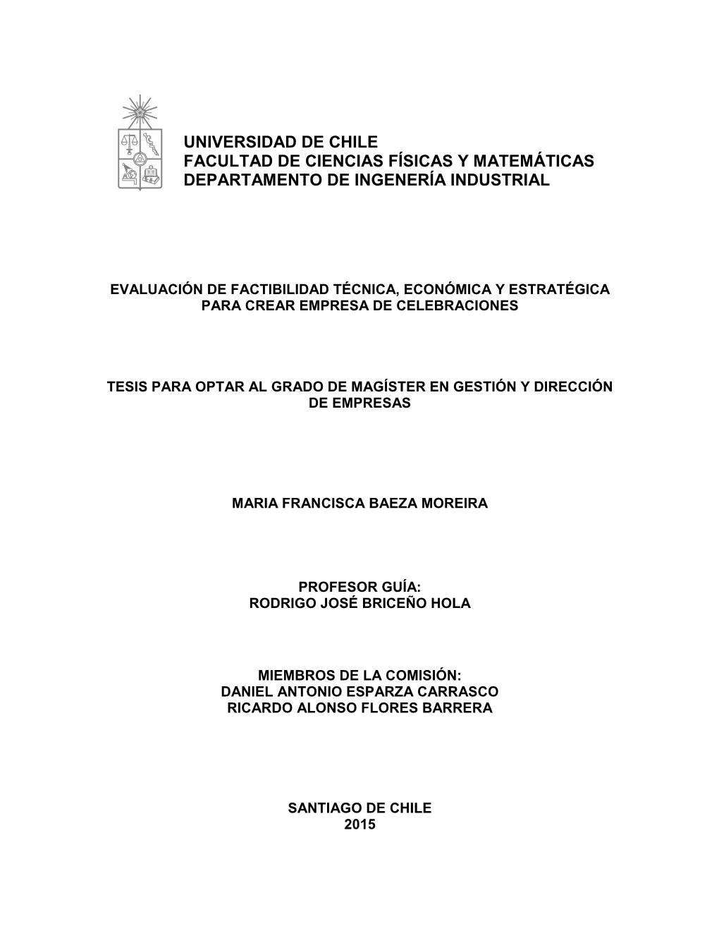 Evaluación De Factibilidad Técnica, Económica Y Estratégica Para Crear Empresa De Celebraciones