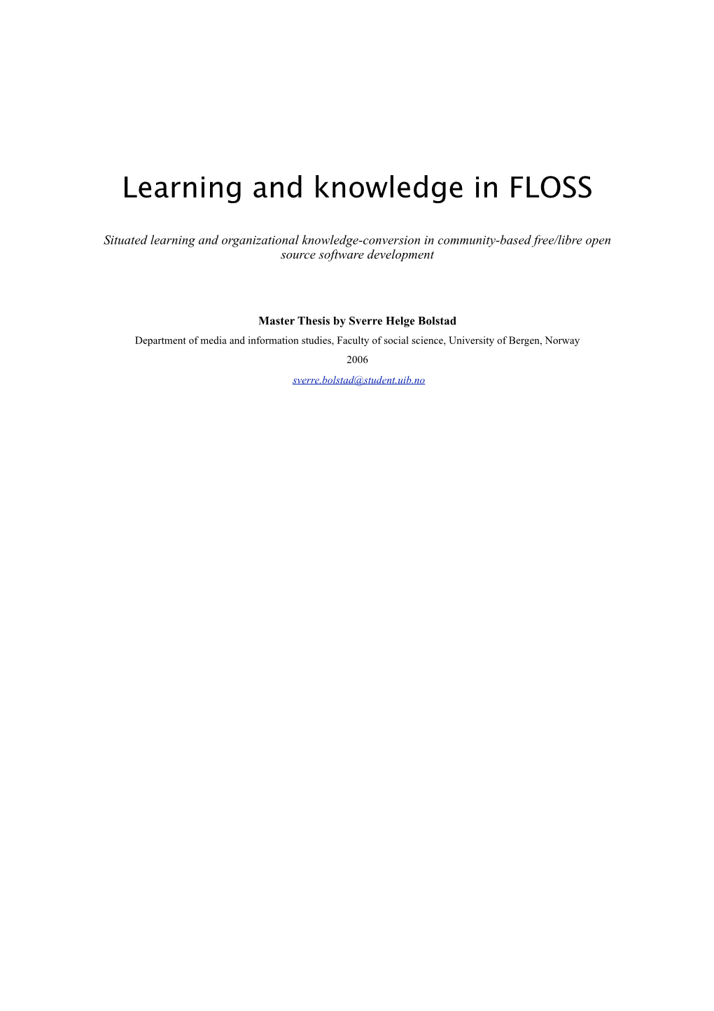 Learning and Knowledge in FLOSS