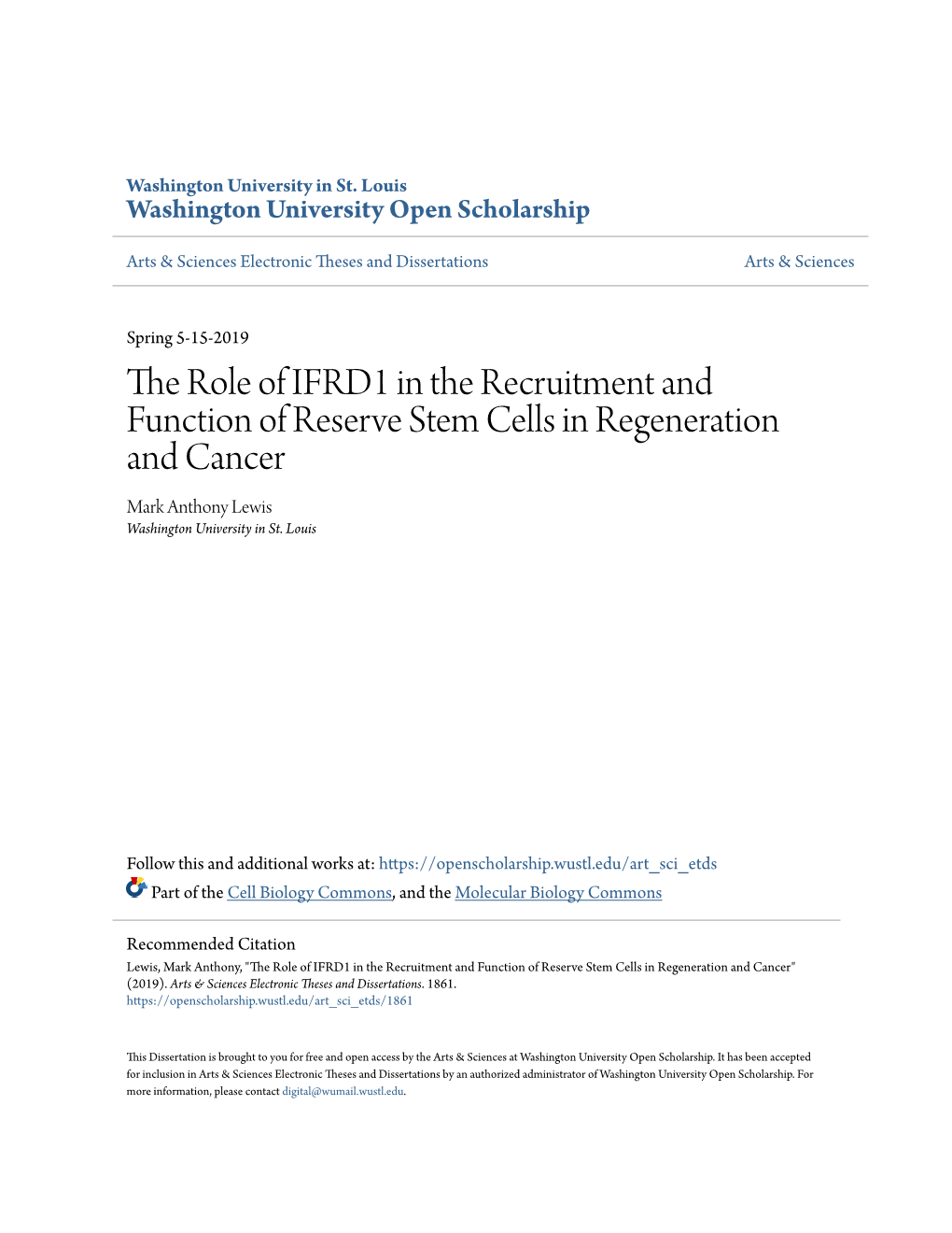 The Role of IFRD1 in the Recruitment and Function of Reserve Stem Cells in Regeneration and Cancer Mark Anthony Lewis Washington University in St