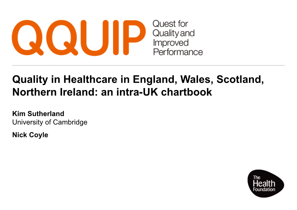 Quality in Healthcare in England, Wales, Scotland, Northern Ireland: an Intra-UK Chartbook