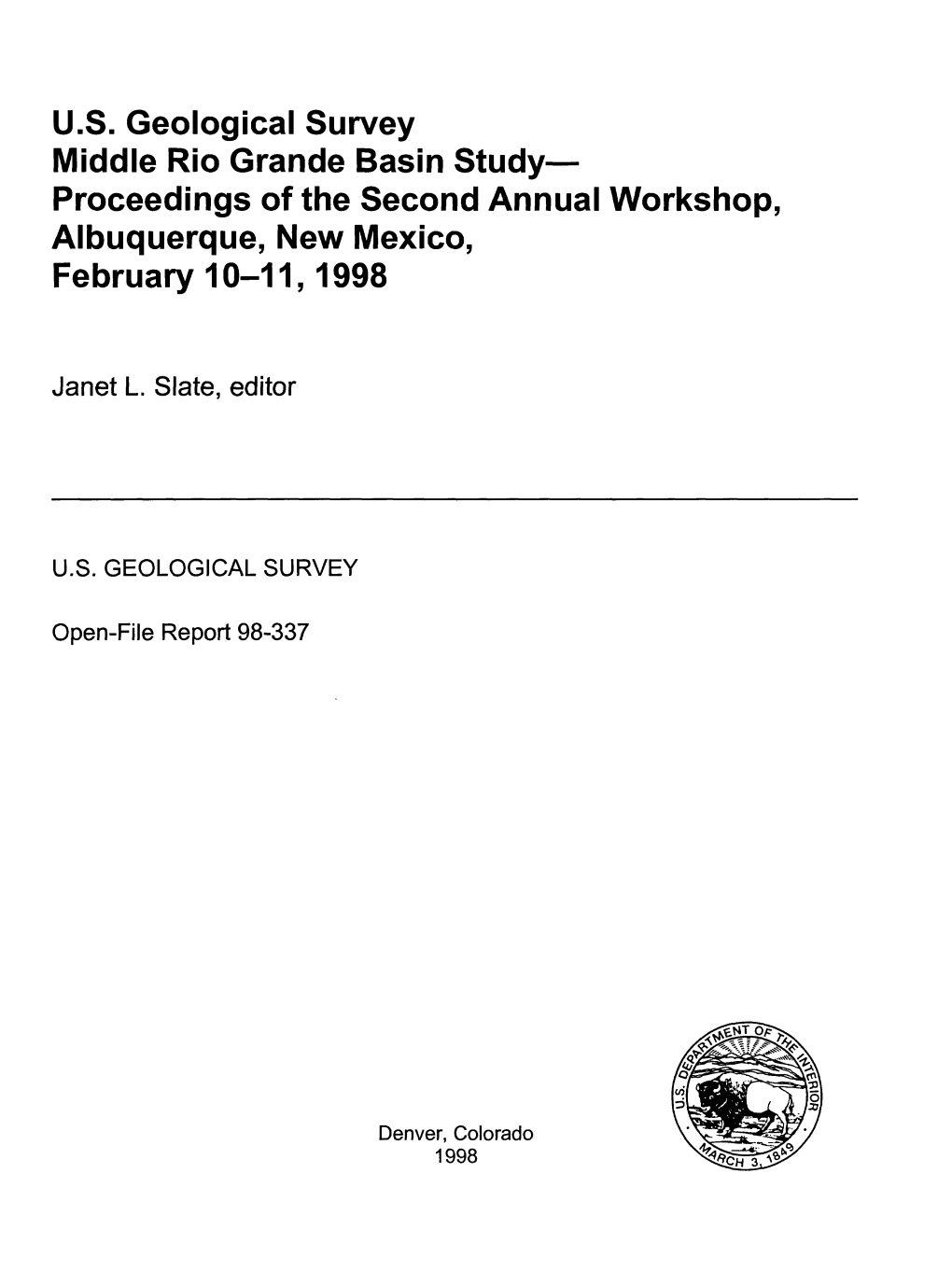 U.S. Geological Survey Middle Rio Grande Basin Study Proceedings of the Second Annual Workshop, Albuquerque, New Mexico, February 10-11,1998