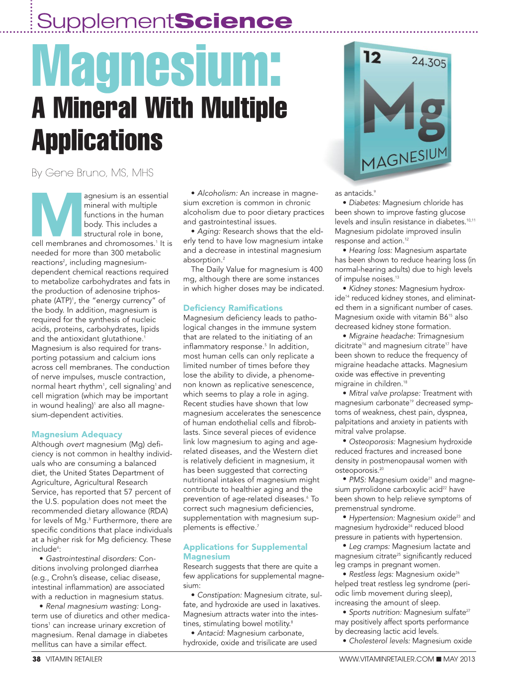 Magnesium: a Mineral with Multiple Applications