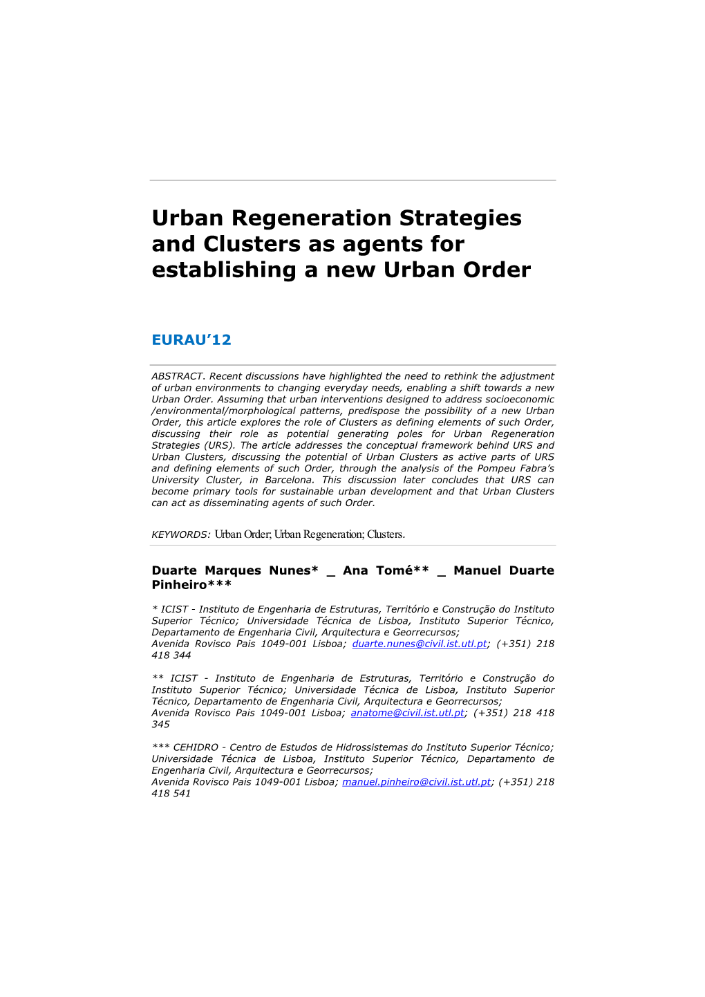 Urban Regeneration Strategies and Clusters As Agents for Establishing a New Urban Order