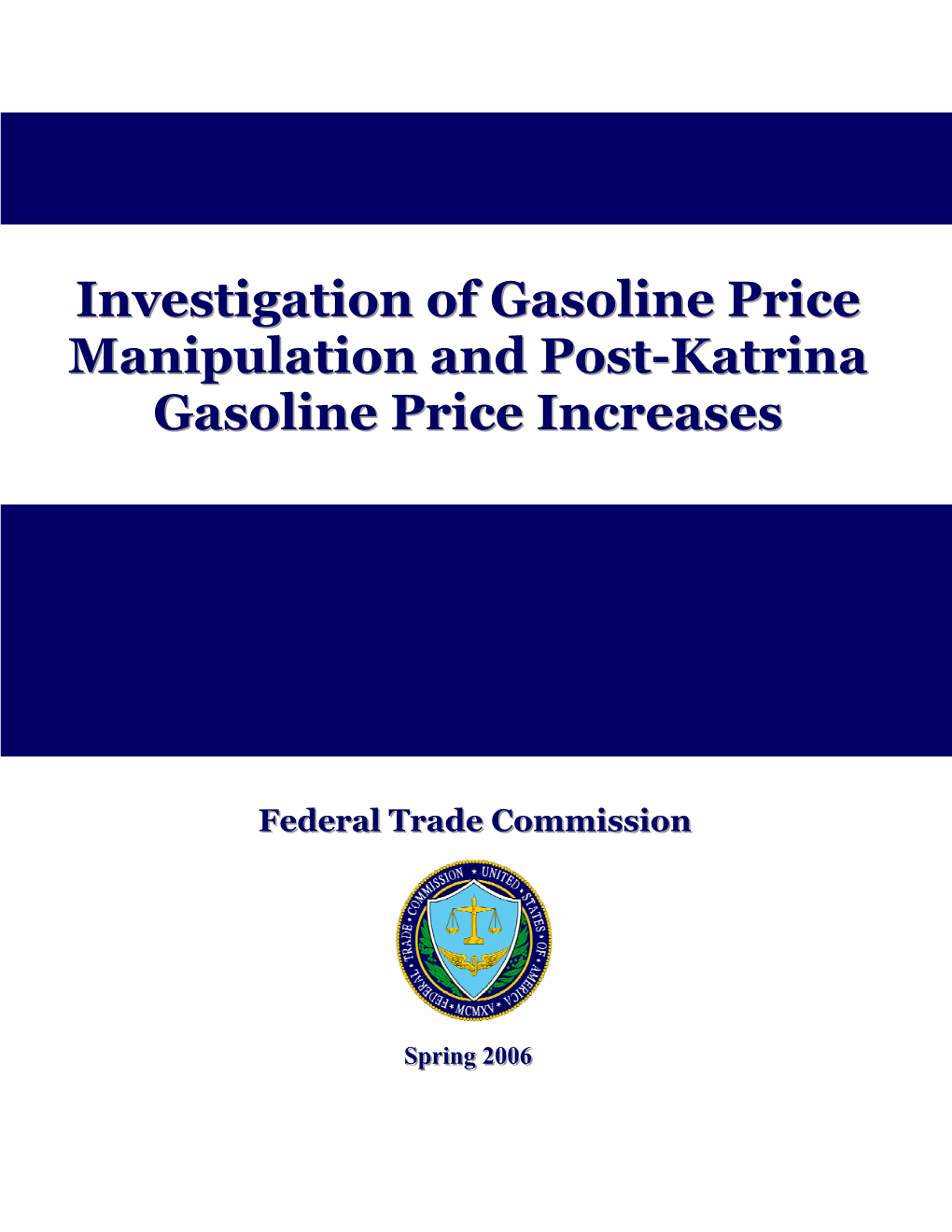 Investigation of Gasoline Price Manipulation and Post-Katrina Gasoline Price Increases” File No