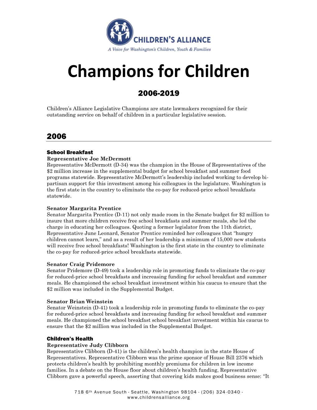 Champions for Children, 2006-17