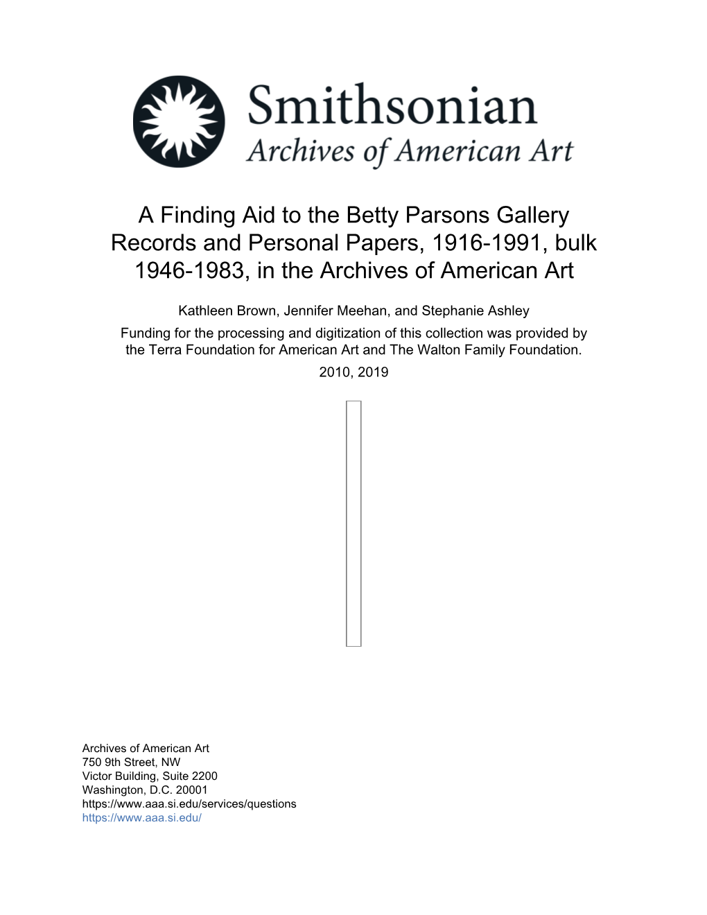 A Finding Aid to the Betty Parsons Gallery Records and Personal Papers, 1916-1991, Bulk 1946-1983, in the Archives of American Art