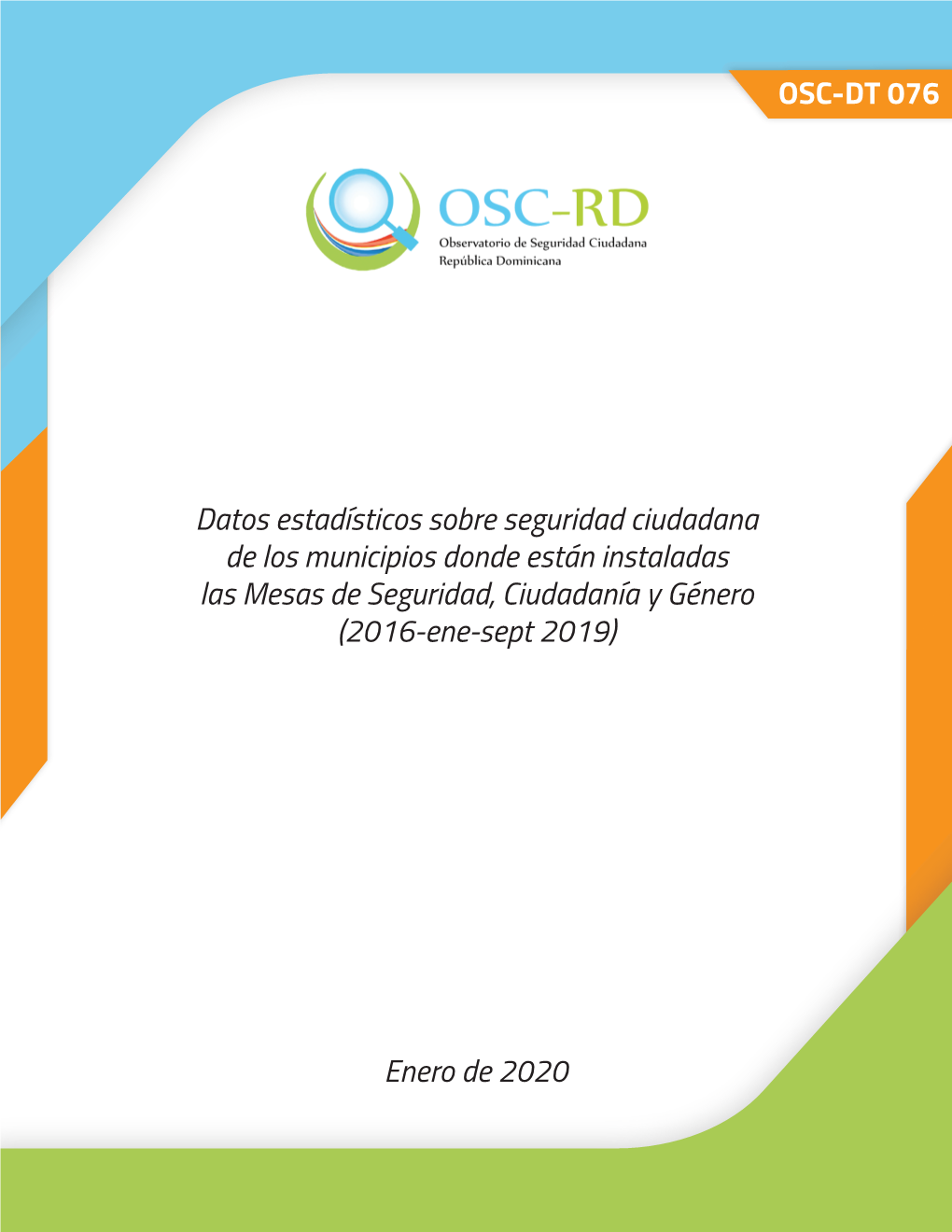 OSC-DT 076 Datos Estadísticos Sobre Seguridad Ciudadana De Los