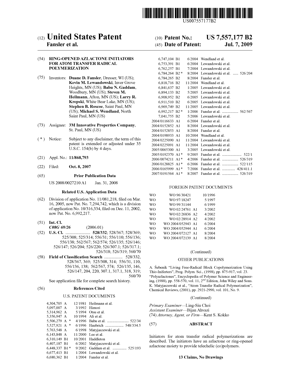 (12) United States Patent (10) Patent No.: US 7,557,177 B2 Fansler Et Al