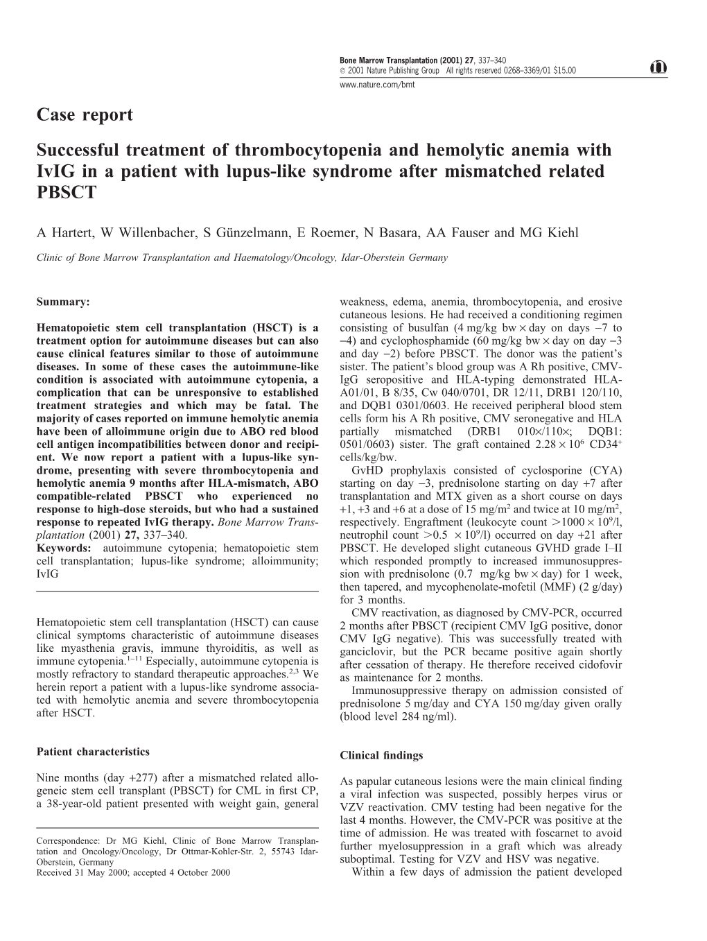 Case Report Successful Treatment of Thrombocytopenia and Hemolytic Anemia with Ivig in a Patient with Lupus-Like Syndrome After Mismatched Related PBSCT