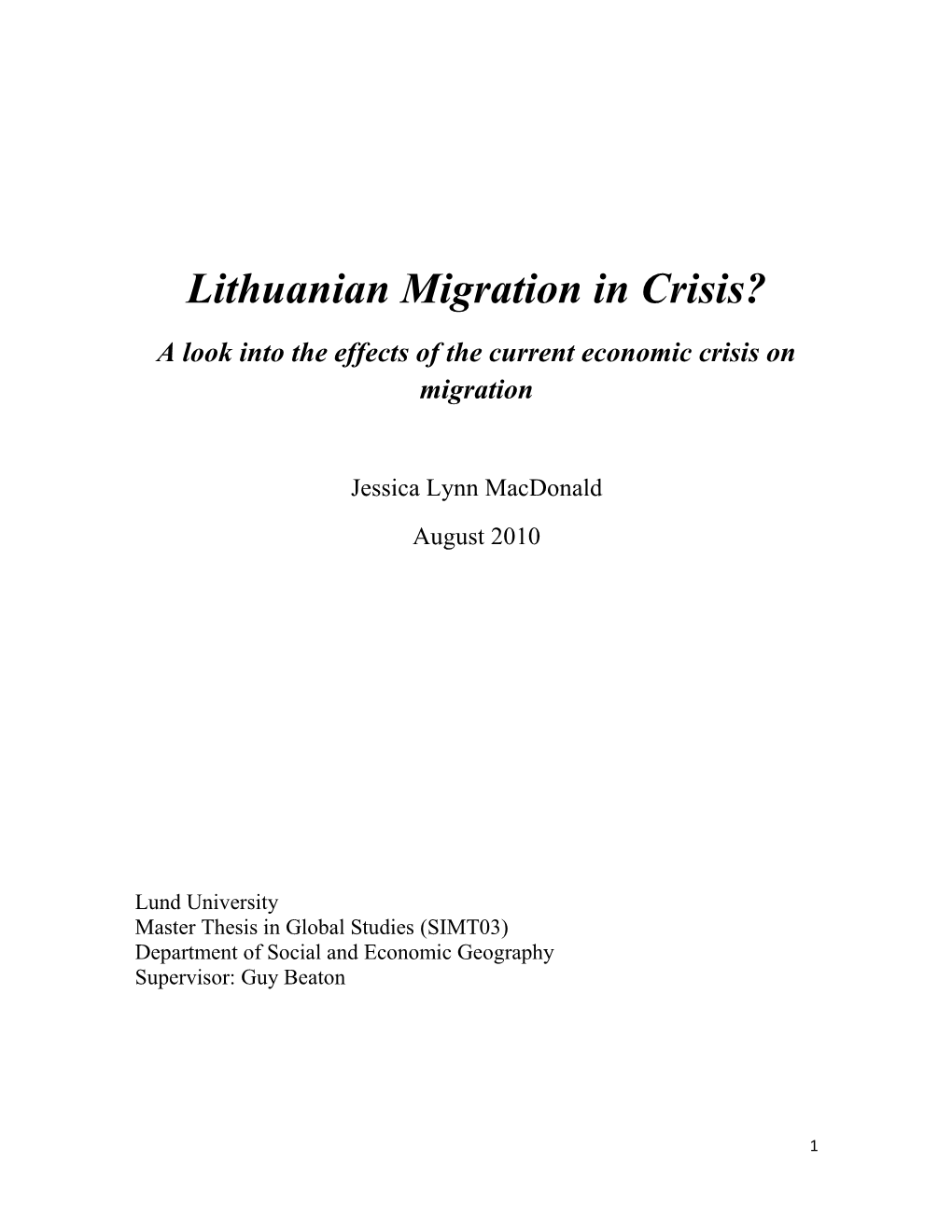 Lithuanian Migration in Crisis? a Look Into the Effects of the Current Economic Crisis on Migration