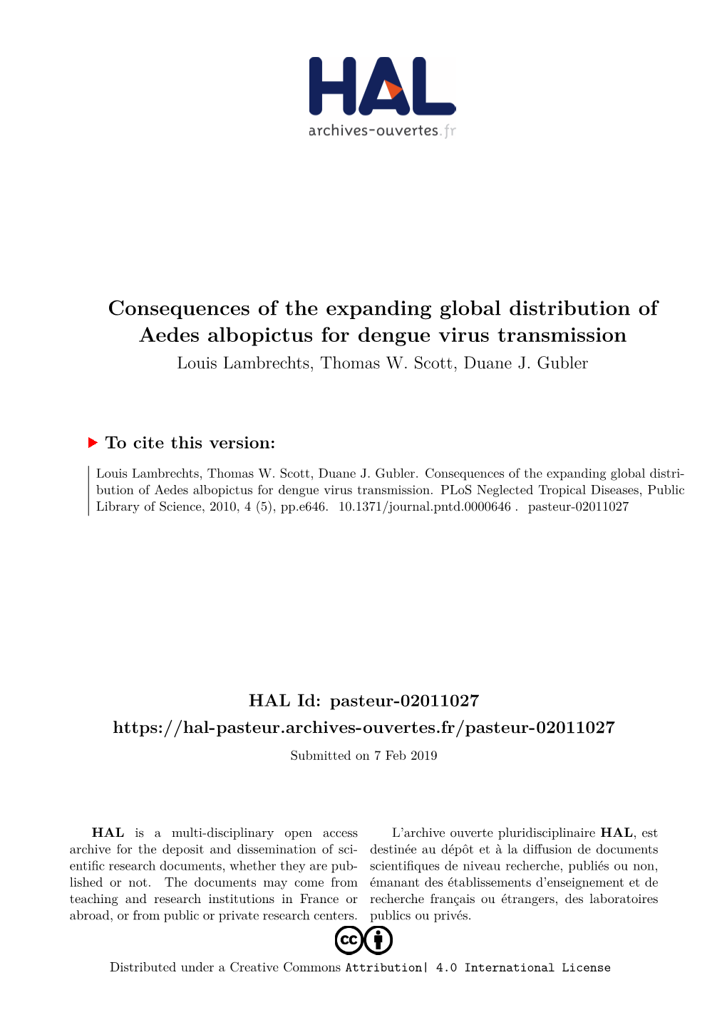 Consequences of the Expanding Global Distribution of Aedes Albopictus for Dengue Virus Transmission Louis Lambrechts, Thomas W