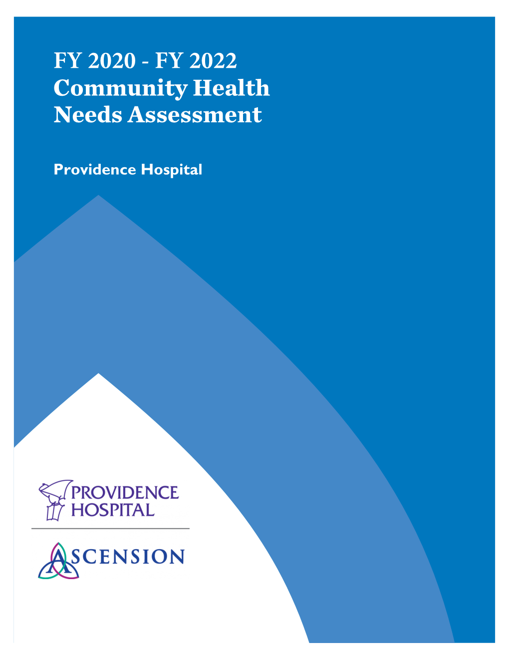 FY 2020 - FY 2022 Community Health Needs Assessment