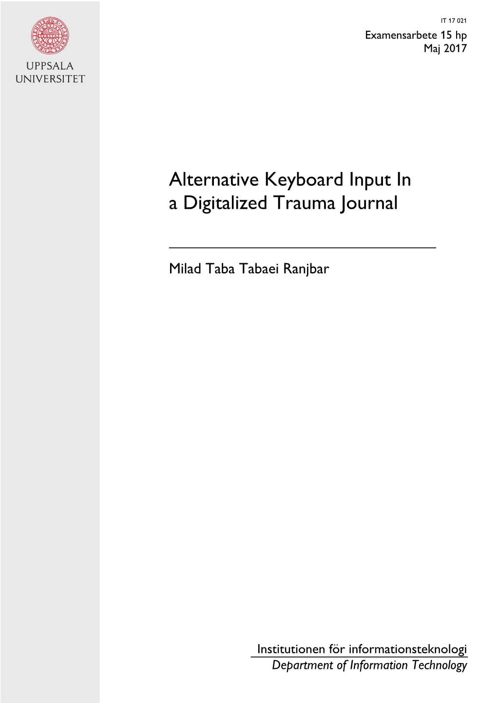Alternative Keyboard Input in a Digitalized Trauma Journal