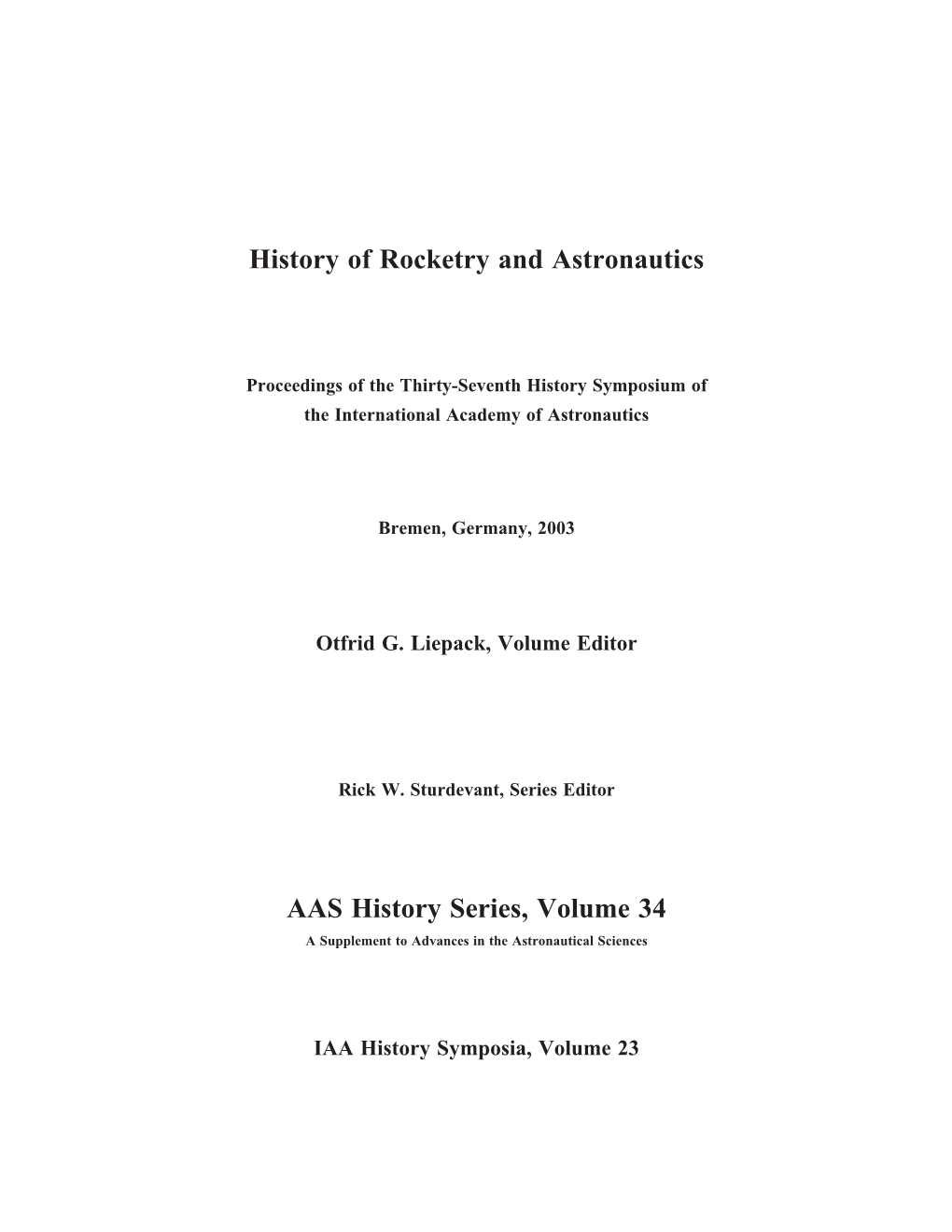 History of Rocketry and Astronautics AAS History Series, Volume 34