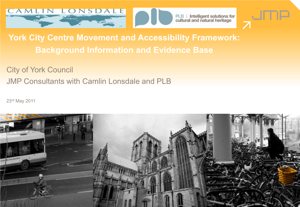 York City Centre Movement and Accessibility Framework: Background Information and Evidence Base