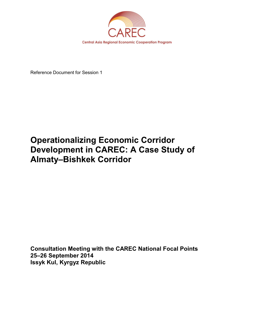Operationalizing Economic Corridor Development in CAREC: a Case Study of Almaty–Bishkek Corridor