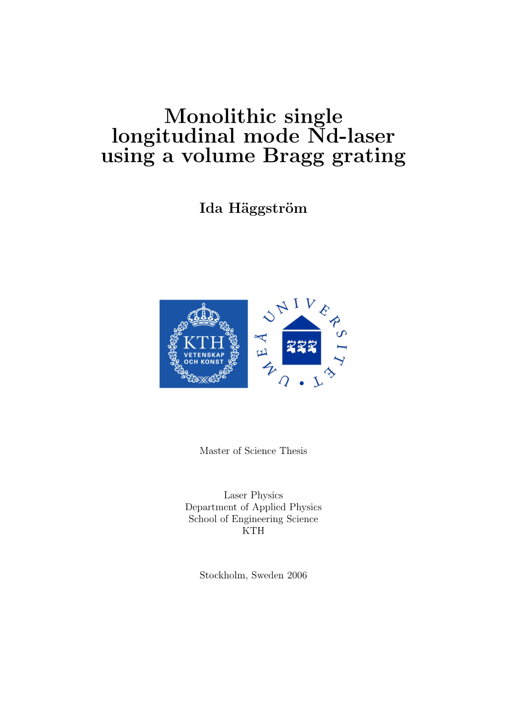 Monolithic Single Longitudinal Mode Nd-Laser Using a Volume Bragg Grating