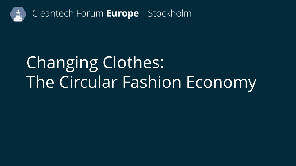 Changing Clothes: the Circular Fashion Economy