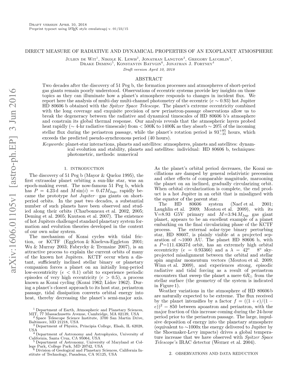 Direct Measure of Radiative and Dynamical Properties of An