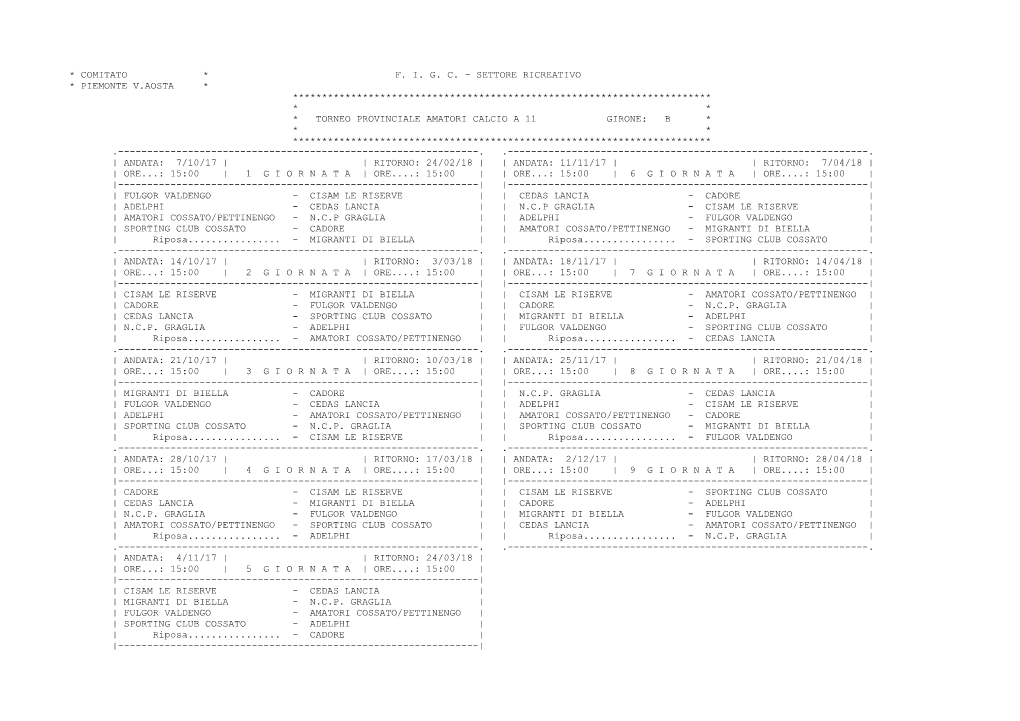 Comitato * F. I. G. C. – Settore Ricreativo * Piemonte V