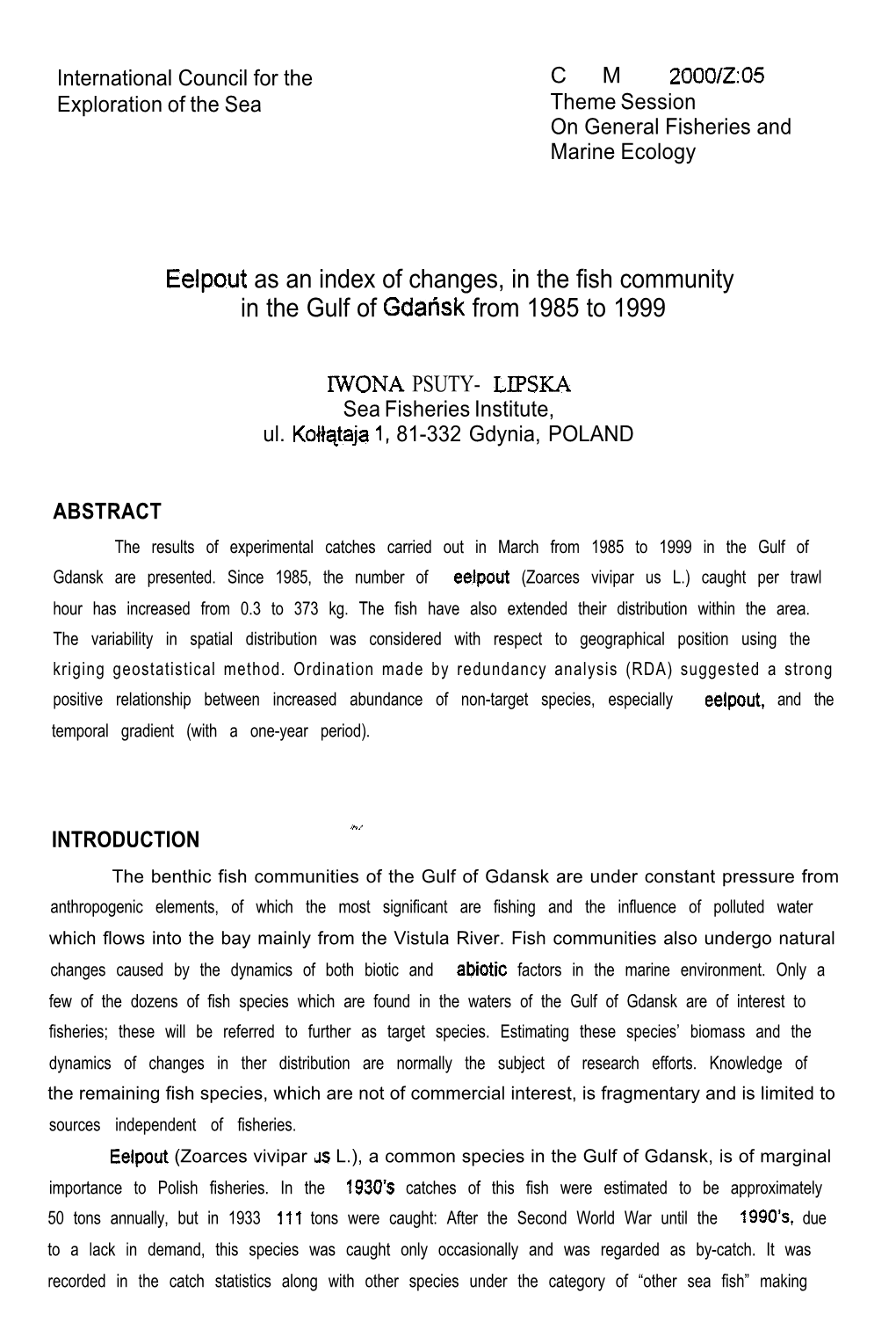 Eelpout As an Index of Changes, in the Fish Community in the Gulf of Gdarisk from 1985 to 1999