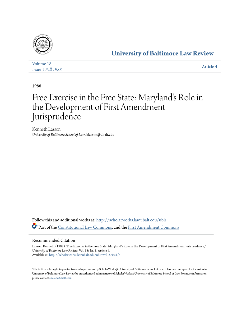 Maryland's Role in the Development of First Amendment Jurisprudence Kenneth Lasson University of Baltimore School of Law, Klasson@Ubalt.Edu