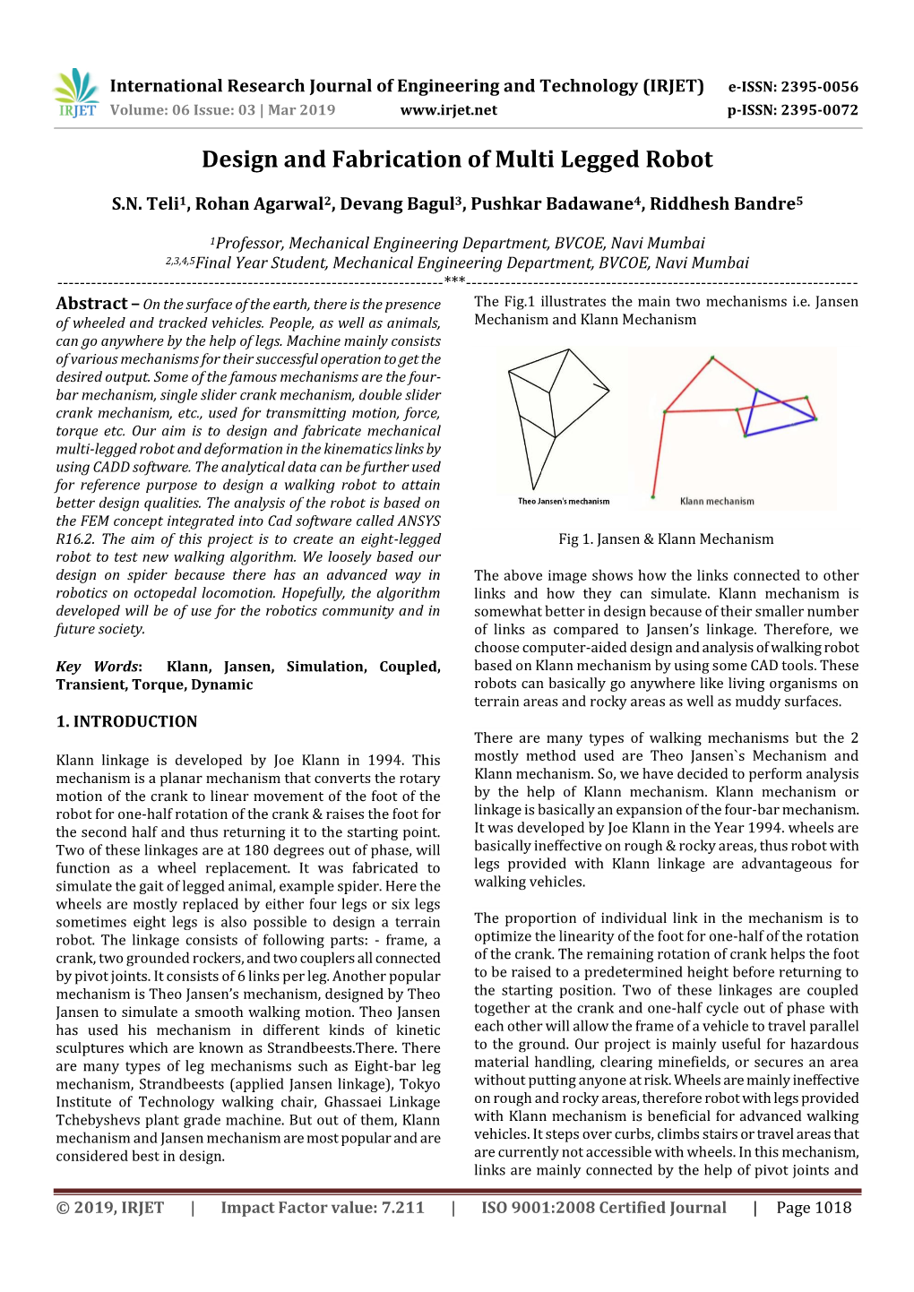 Design and Fabrication of Multi Legged Robot