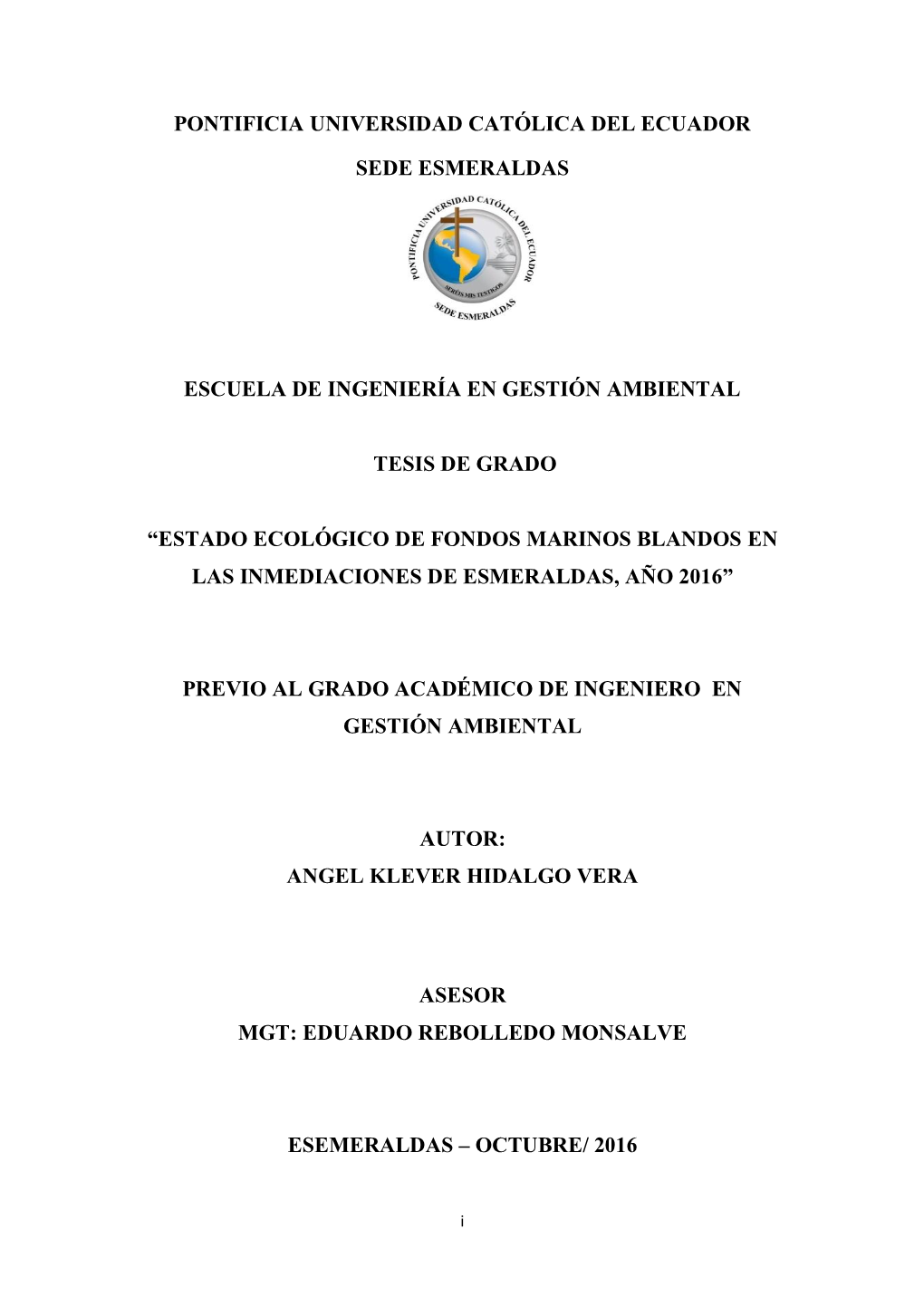 Pontificia Universidad Católica Del Ecuador Sede Esmeraldas Por Su Dedicación Y Formación Siendo Una Prestigiosa Universidad