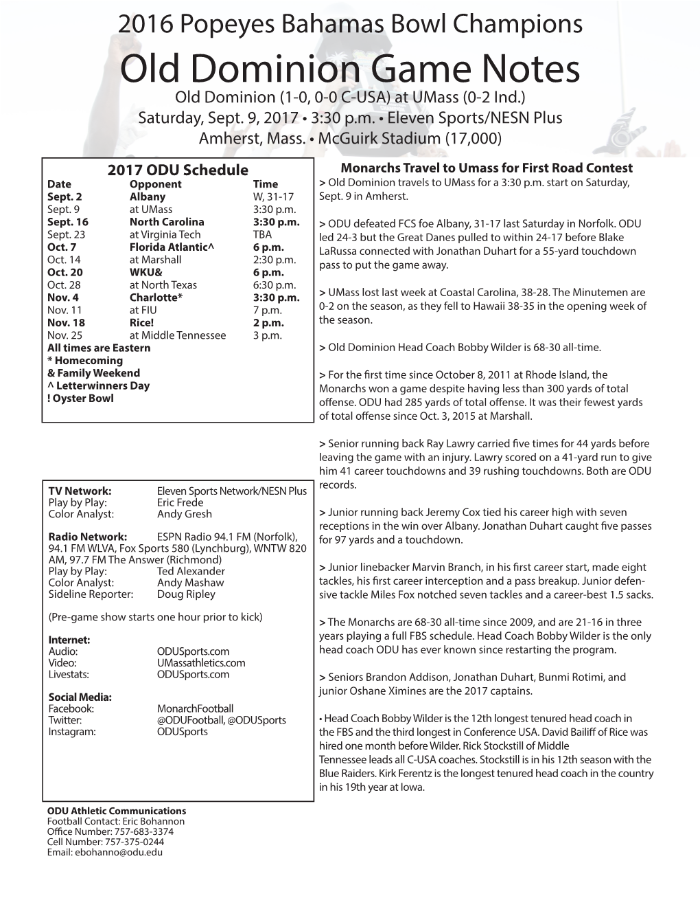 Old Dominion Game Notes Old Dominion (1-0, 0-0 C-USA) at Umass (0-2 Ind.) Saturday, Sept