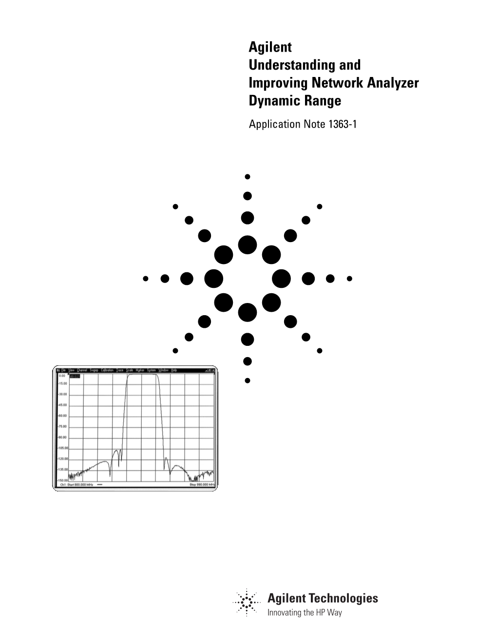 Agilent Understanding and Improving Network Analyzer Dynamic Range Application Note 1363-1 Introduction