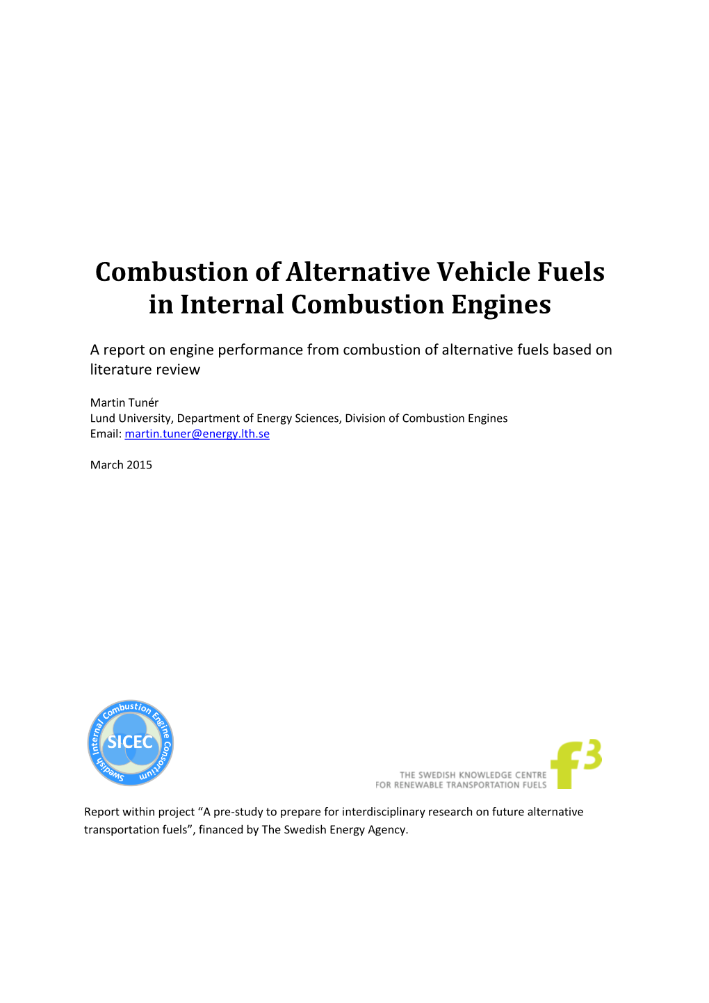 Combustion of Alternative Vehicle Fuels in Internal Combustion Engines