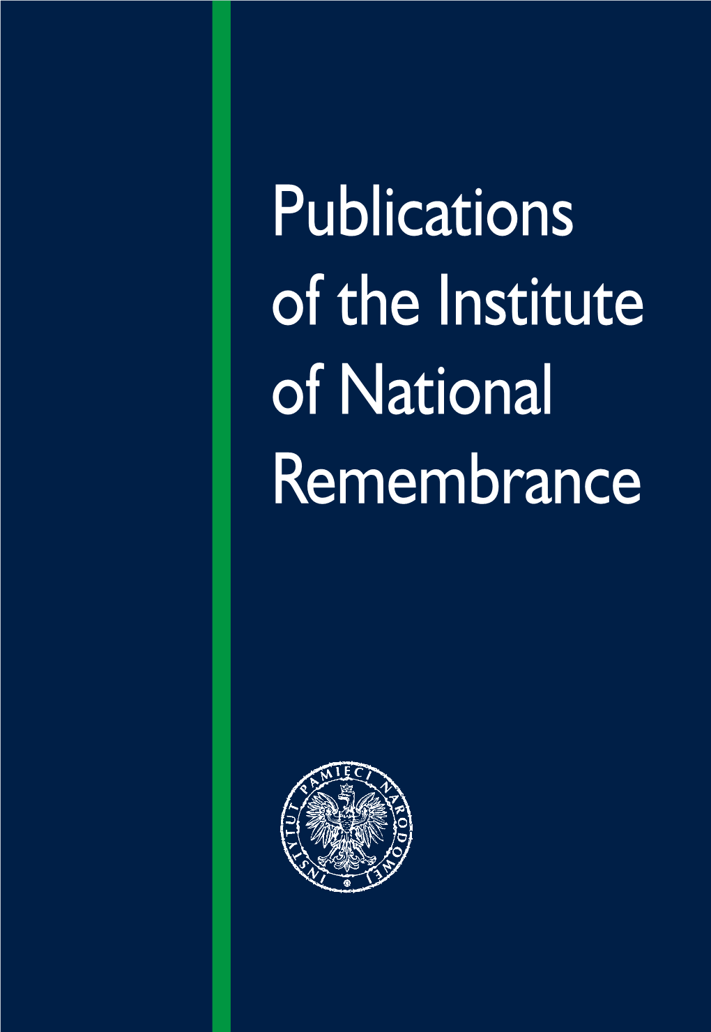 Publications of the Institute of National Remembrance