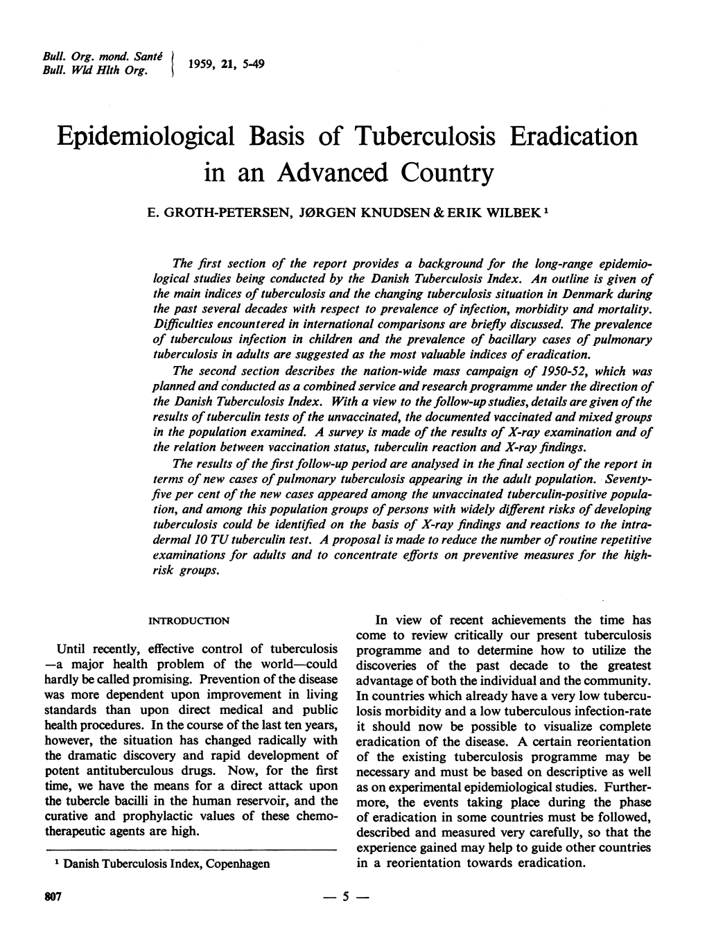Epidemiological Basis of Tuberculosis Eradication in an Advanced Country