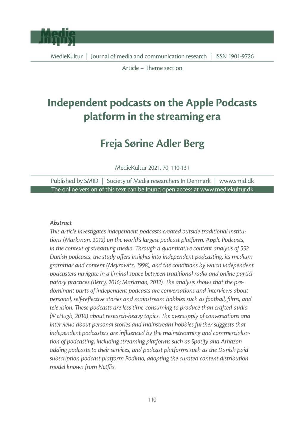 Independent Podcasts on the Apple Podcasts Platform in the Streaming Era Freja Sørine Adler Berg