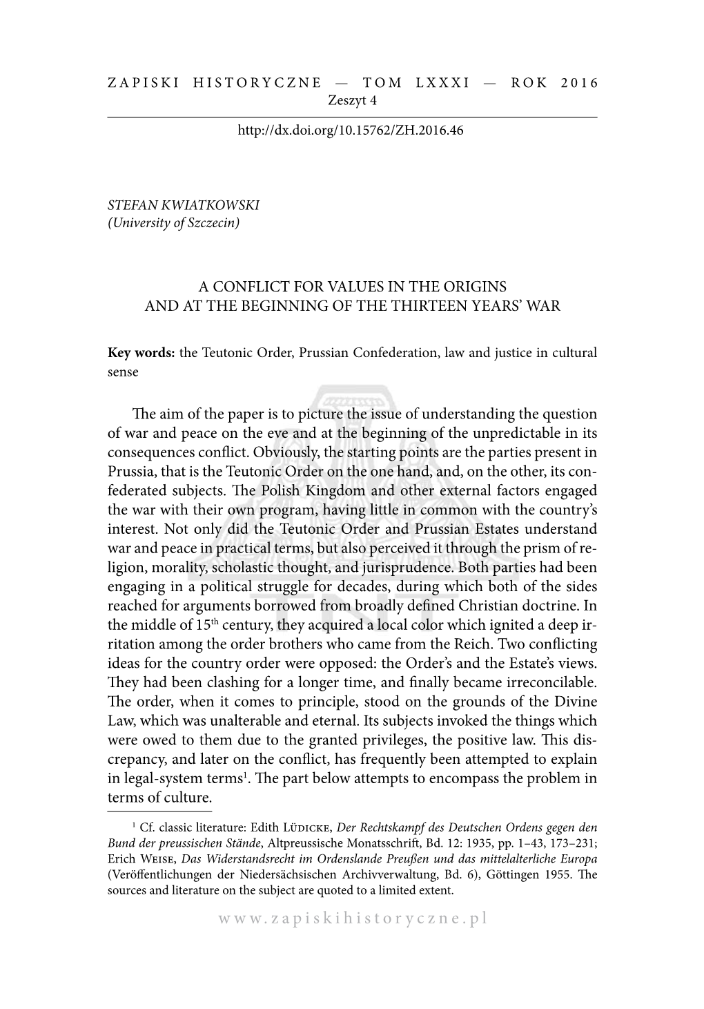 6 Stefan Kwiatkowski [648] in the Scope of Military Preparations, the Situation Was Changing Dynami- Cally, Especially Between 1453–1454