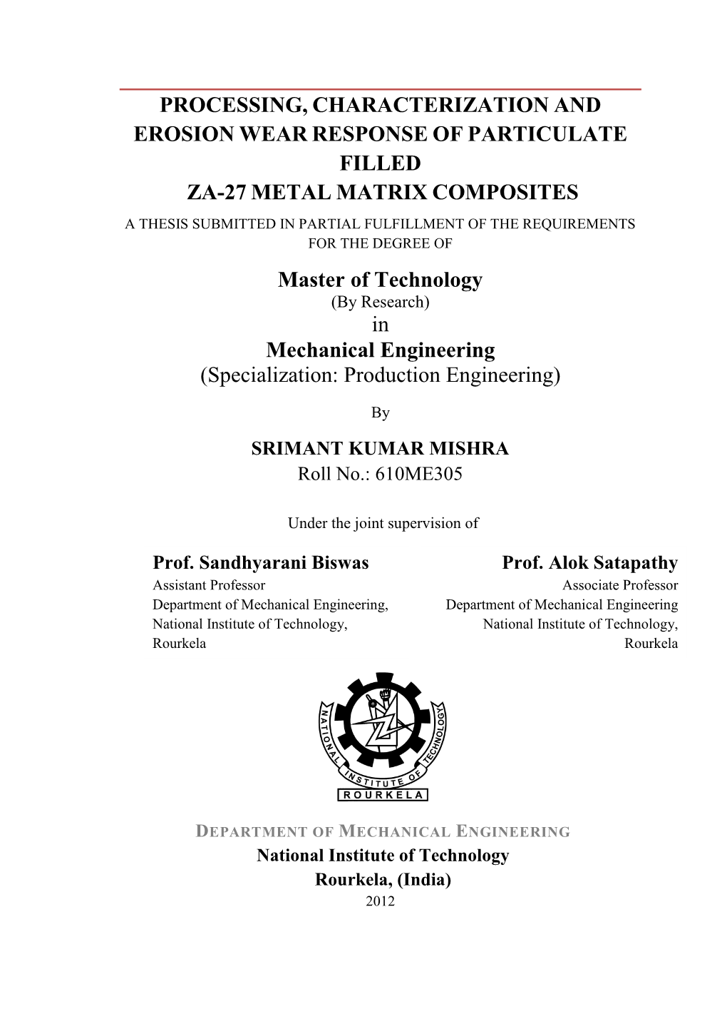 Processing, Characterization and Erosion Wear