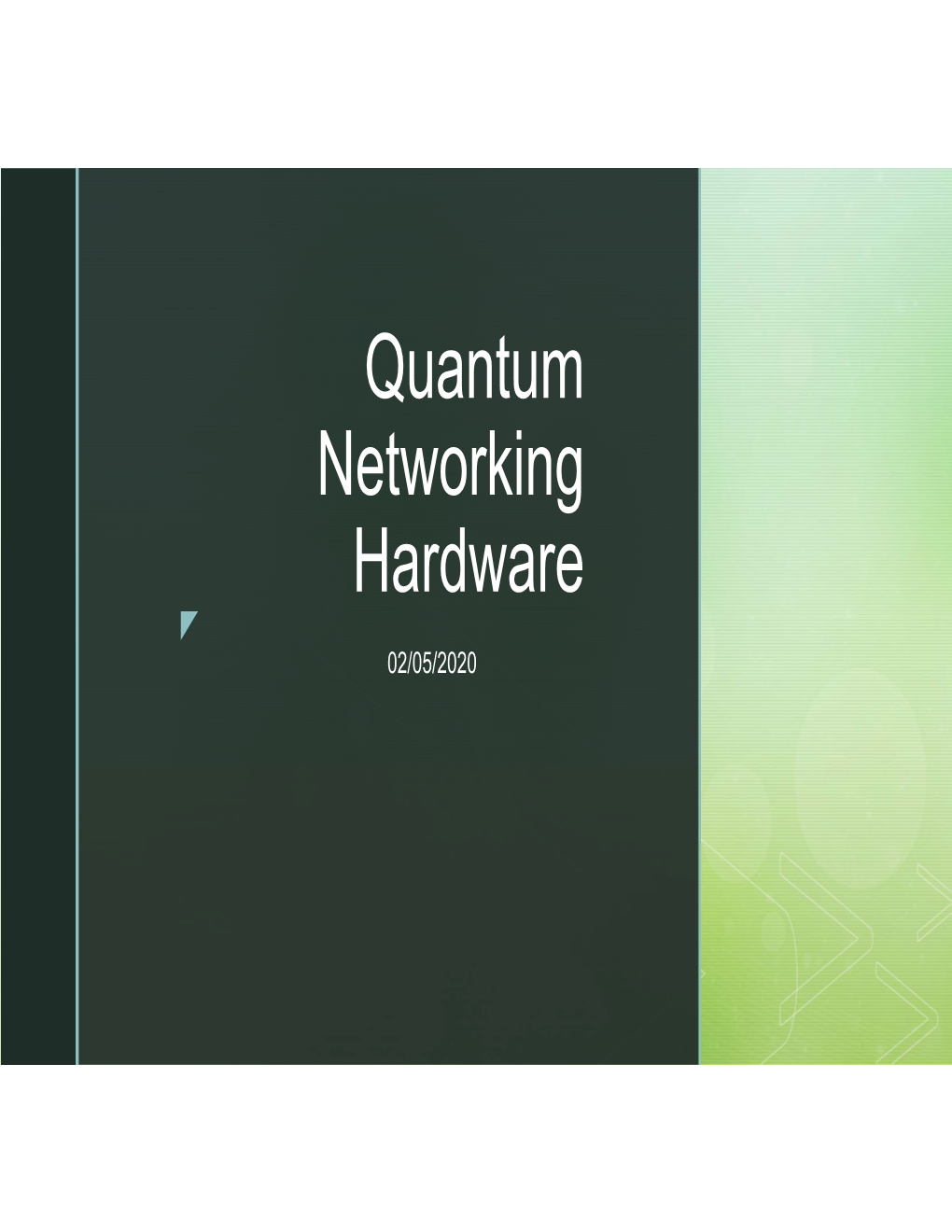 Base Quantum Networking Hardware