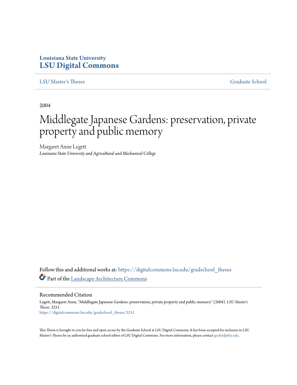 Middlegate Japanese Gardens: Preservation, Private Property and Public Memory Margaret Anne Legett Louisiana State University and Agricultural and Mechanical College