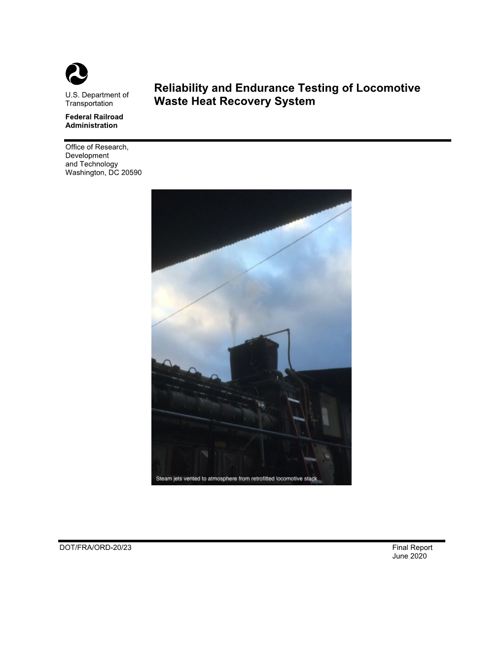 Reliability and Endurance Testing of Locomotive Waste Heat Recovery System FR-RRD-0035-12-01-00 6